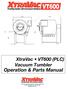 VT600. Operation & Parts Manual. XtraVac VT600 (PLC) Vacuum Tumbler