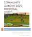 COMMUNITY GARDEN 2020 PROPOSAL Proposed by ERIANA KONCELIK