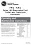 FXV - CXV. Operating and Maintenance Instructions. Series 1500 Evaporative Fluid Coolers and Evaporative Condensers
