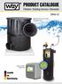 PRODUCT CATALOGUE. Filtration Building Services Rainwater. Edition 22. NEW WFF 300 vortex fine filter with sealed cover. New from WISY: Break tanks