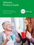 Telecare Product Guide. Technology supporting people to live independently and safely at home