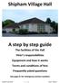 Shipham Village Hall. A step by step guide