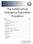 The Collett School. 1. Fire Procedures Evacuation to Designated Areas on Site Assembly Points Fire Marshal / Warden Roles...
