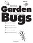 Bugs. Garden. Insect Pest Management. in the Home Vegetable Garden. Alabama A&M and Auburn Universities. Q. How can I keep bad bugs out of my garden?