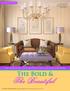 The Beautiful. The Bold & Tips for Bringing color and Pizzazz into your Sugar Land Home. By Kirsten Ham. By Katrina Katsarelis
