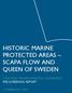 HISTORIC MARINE PROTECTED AREAS SCAPA FLOW AND QUEEN OF SWEDEN