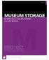 M u s e u m. museum storage. & special collections guide book. Protect. Preserve. S t o r a g e S o l v e d