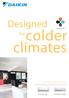 Designed. colder climates. for AIR TO AIR HEAT PUMPS FTXS K FTXS-20-25K