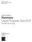 Kenmore. Liquid Propane Gas Grill. Parrilla de LP gas. Use & Care Guide Manual de Uso y Cuidado English / Español