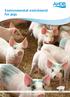 Environmental enrichment for pigs