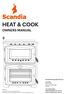 HEAT & COOK OWNERS MANUAL. Scandia Heating (Aust) Pty Ltd. Head Office 58 Access Way Carrum Downs VIC 3201 Australia