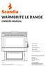 WARMBRITE LE RANGE OWNERS MANUAL. Scandia Heating (Aust) Pty Ltd. Head Office Access Way Carrum Downs VIC 3201 Australia