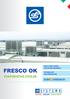 COOLS AND FILTERS THE AIR ENVIRONMENT FRESCO OK TECHNOLOGY AND INNOVATION EVAPORATIVE COOLER HEATING COOLING GREEN ENERGY