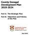 County Donegal Development Plan Part A: The Strategic Plan Part B: Objectives and Policies of the Plan