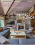 PERFECT BLENDS OLD MEETS NEW IN A TERRIFIC TRIO OF UPDATES & RENOVATIONS