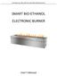 SMART BIO ETHANOL ELECTRONIC BURNER