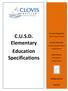 C.U.S.D. Elementary Education Specifications. Facility Services. Dr. Janet Young, Ed.D. District Superintendent