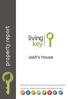 property report Josh s House Living Key: enhancing prosperity and quality of living