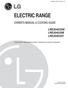 ELECTRIC RANGE OWNER'S MANUAL & COOKING GUIDE LRE30453SW LRE30453SB LRE30453ST. Website: