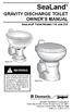 SeaLand. GRAVITY DISCHARGE Toilet WARNING. SeaLand Toilet Models 110 and 210