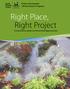 Right Place, Right Project