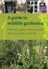 A guide to wildlife gardening