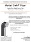 Installation and Maintenance Instructions. Model Saf-T Pipe. Heavy Duty Black Stove Pipe. (Also known as a Connector Pipe)