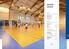 INDOOR SPORTS. VINYL SPORTS SOLUTIONS Omnisports Omnisports Reference, Excel & Pureplay p. 530 Omnisports Compact, Speed & Training p.