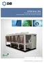 AFVXB Series 50Hz. Air Cooled Screw Flooded Chillers Cooling Capacity: 100 to 520 TR (352 to 1830 kw) Products that perform...