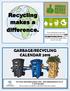 GARBAGE/RECYCLING CALENDAR For more information please visit:   T:
