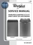 L-89. Multimedia Enhanced SERVICE MANUAL WHIRLPOOL & MAYTAG 6.2 CU FT DIRECT DRIVE TOP LOAD WASHER. *All Colors and Versions W