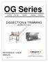 OG Series DISSECTION & TRIMMING WORKSTATIONS REFERENCE / USER MANUAL OG100 OG150 OG200 OG250 OG210. Rev