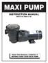 MAXI PUMP INSTRUCTION MANUAL NE6151B /NE6171B READ THIS MANUAL CAREFULLY BEFORE USING YOUR MAXI PUMP