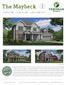 The Maybeck 2 S T O R Y. Dream. Build. Live. 4 BEDROOMS 3.5 BATHROOMS 3,044 SQUARE FEET *