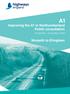 Improving the A1 in Northumberland Public consultation. November December Morpeth to Ellingham