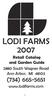 LODI FARMS Retail Catalog and Garden Guide 2880 South Wagner Road Ann Arbor, MI (734)