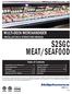 S2SGC MEAT/SEAFOOD MULTI-DECK MERCHANDISER I N S TA L L AT I O N & O P E R AT I O N S M A N UA L. Table of Contents