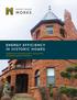 ENERGY EFFICIENCY IN HISTORIC HOMES. Guidelines for increasing comfort, saving money, and preserving historic character