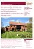 An impressive four bedroom barn conversion with separate annexe and delightful gardens of approximately 1½ acres, close to the Heritage Coast.