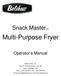 Snack Master. Multi-Purpose Fryer. Operator s Manual