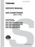 SERVICE MANUAL AIR-CONDITIONER (SPLIT TYPE) RAV-SM1104AT8P-E (TR) RAV-SM1404AT8P-E (TR) RAV-SM1104AT8JP-E RAV-SM1404AT8JP-E