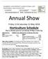 Annual Show. Friday 11 & Saturday 12 May Show is officially opened at 1 pm Saturday 12 th May in Centre ring.