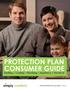 PROTECTION PLAN CONSUMER GUIDE. Heating + Cooling + Plumbing + Appliance + Electrical. Home protection just got simple.