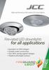 for all applications Fire-rated LED downlights High performance fire-rated LED downlights