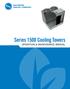 Series 1500 Cooling Towers OPERATION & MAINTENANCE MANUAL