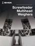 Screwfeeder. Data Sheets for. Weighing and packing solutions for fresh produce. Multihead Weighers
