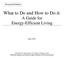 What to Do and How to Do it: A Guide for Energy-Efficient Living