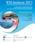 IGS-Incheon The 5th INTERNATIONAL GEOTECHNICAL SYMPOSIUM. IGS5, INCHEON, May 22-24, 2013