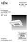 OPERATING MANUAL AIR CONDITIONER CASSETTE TYPE. AUT Series KEEP THIS MANUAL FOR FUTURE REFERENCE FUJITSU GENERAL LIMITED P/N