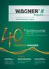 The WAGNER Group GmbH customer magazine ANNIVERSARY ISSUE YEARS OF WAGNER LEAD ARTICLE: INTERVIEW WITH COMPANY FOUNDER WERNER WAGNER